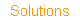 Solutions